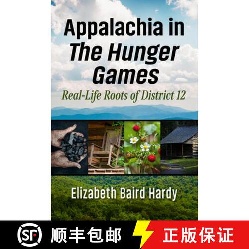 【3-4周达】Appalachia in the Hunger Games: Real-Life Roots of District 12 [9781476670614]