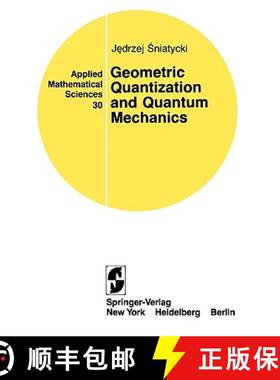 【3-4周达】Geometric Quantization and Quantum Mechanics [9780387904696]
