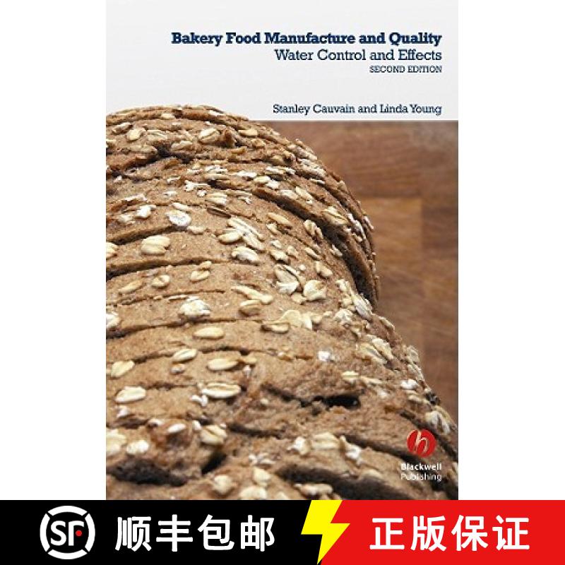 【3-4周达】Bakery Food Manufacture And Quality - Water Control And Effects 2E [Wiley食品] [9781405176132]