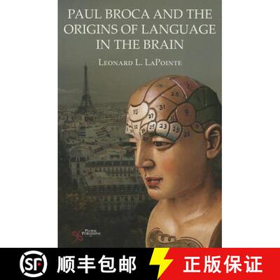 【3-4周达】Paul Broca and the Origins of Language in the Brain [9781597564786]
