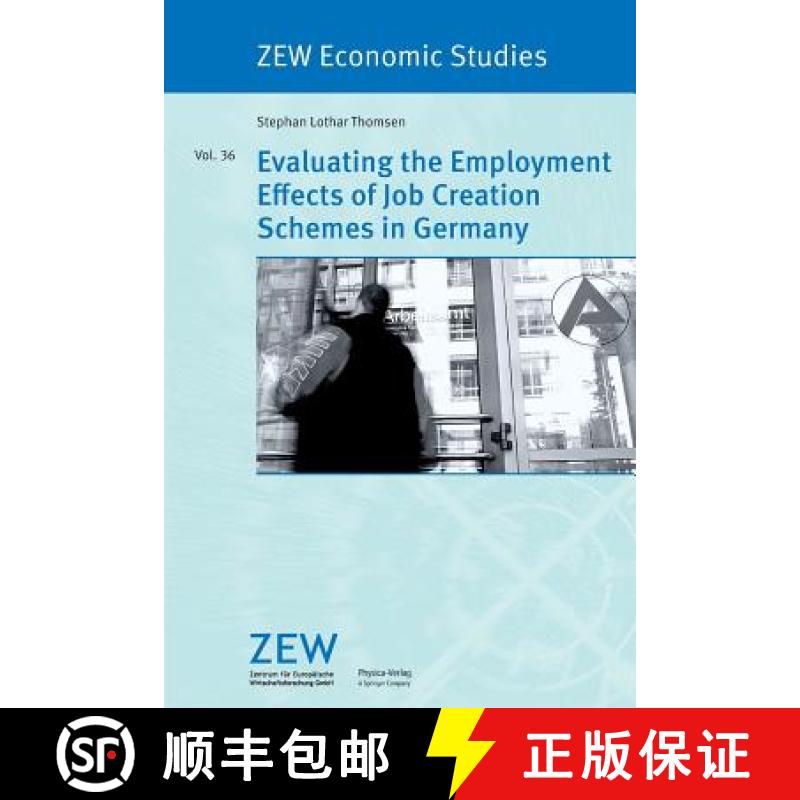 【3-4周达】Evaluating the Employment Effects of Job Creation Schemes in Germany [9783790819496]