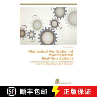 预订 Mechanical Verification of Parameterized Real-Time Systems [9783838134604]