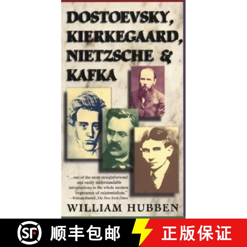 【3-4周达】Dostoevsky, Kierkefaard, Nietzche, and Kafka [9780684825892]