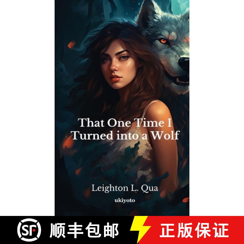 预订 That One Time I Turned into a Wolf [9789361722622]