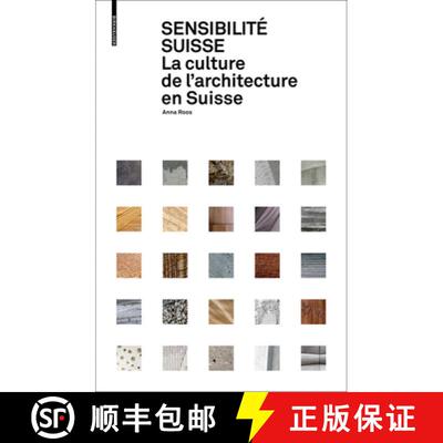 【3-4周达】精装 Sensibilité Suisse: La Culture de l'Architecture En Suisse [9783035611311]