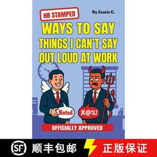 【3-4周达】HR Stamped Ways to Say Things I Can't Say Out Loud at Work (Officially Approved): Buy This... [9781963155853]