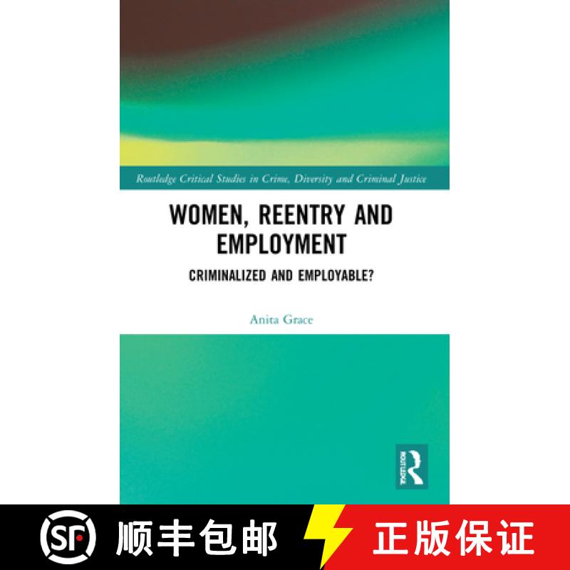 【3-4周达】Women, Reentry and Employment: Criminalized and Employable? [9780367770396]