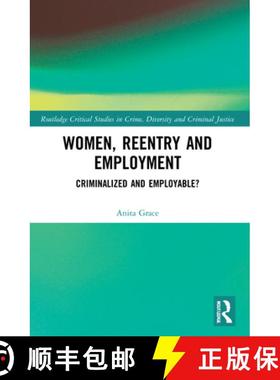 【3-4周达】Women, Reentry and Employment: Criminalized and Employable? [9780367770396]