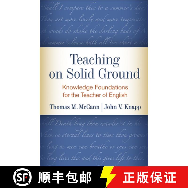 【3-4周达】Teaching on Solid Ground: Knowledge Foundations for the Teacher of English [9781462537624]