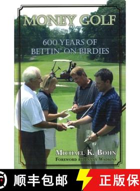 预订 Money Golf: 600 Years of Bettin' on Birdies [9781597970327]