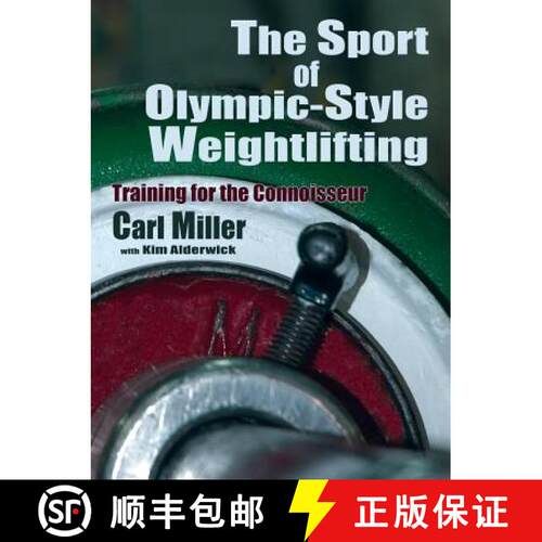 【3-4周达】The Sport of Olympic-Style Weightlifting: Training for the Connoisseur [9780865348110]