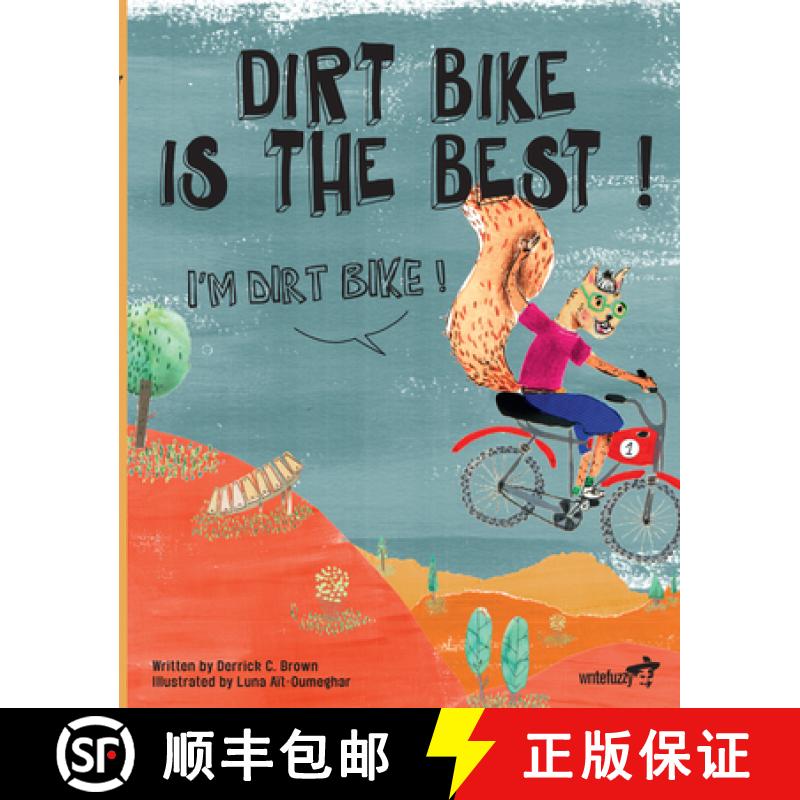 【3-4周达】Dirt Bike Is The Best! I'm Dirt Bike! [9781949342260]