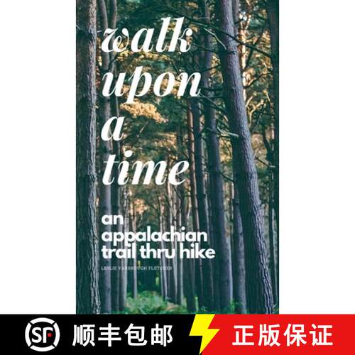 【3-4周达】Walk Upon A Time: An Appalachian Trail Thru-hike [9798215082041]