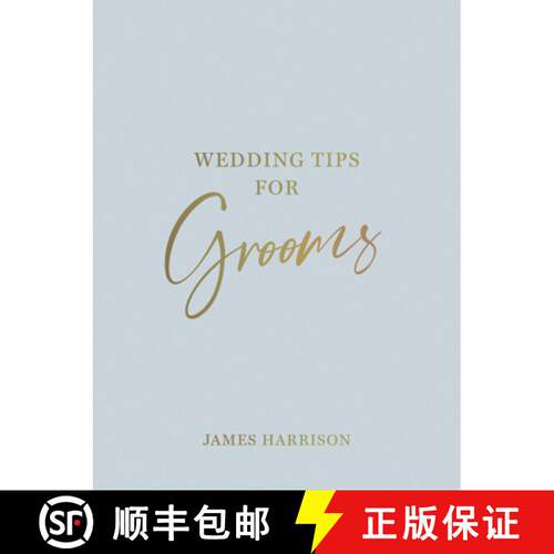 【3-4周达】精装 Wedding Tips for Grooms: Helpful Tips, Smart Ideas and Disaster Dodgers for a Stress-... [9781800076976]