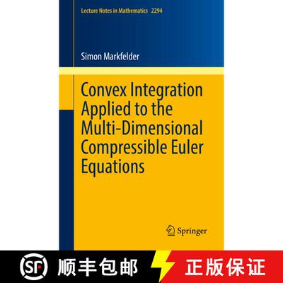 【3-4周达】Convex Integration Applied to the Multi-Dimensional Compressible Euler Equations (1st ed. ... [9783030837846]