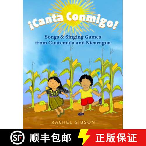 【3-4周达】Â¡canta Conmigo!: Songs and Singing Games from Guatemala and Nicaragua [9780197536216]