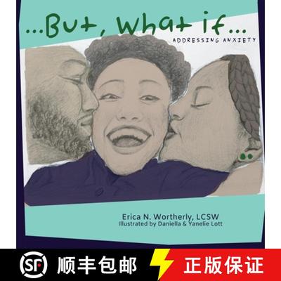 【3-4周达】...But, What If...: Addressing Anxiety [9781933518459]