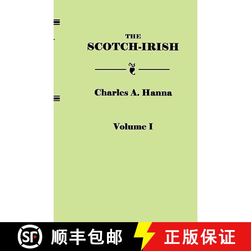 【2-3周达】The Scotch-Irish, or The Scot in North Britain, North Ireland, and North America. In Two V... [9780806311333]