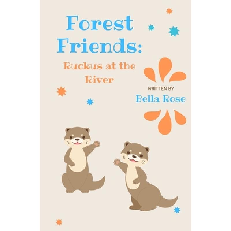【4周达】Forest Friends: Ruckus at the River[9781734004748]