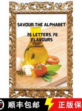 【3-4周达】Savour the Alphabet: 26 Letters, 78 Flavours [9798223467915]