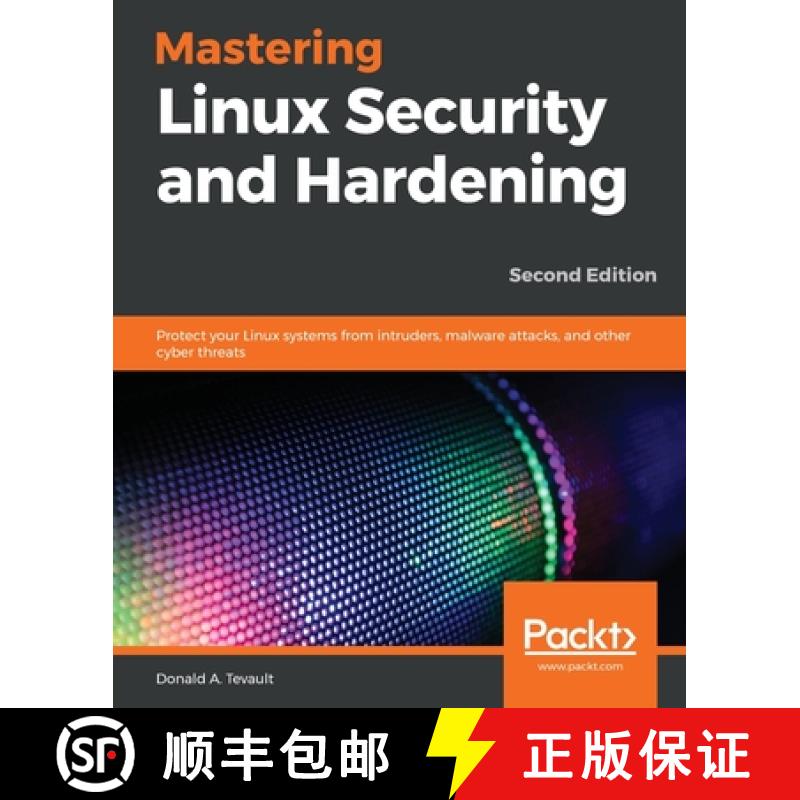 【3-4周达】Mastering Linux Security and Hardening: Protect your Linux systems from intruders, malware... [9781838981778]