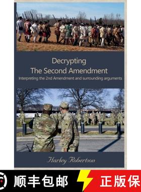 【3-4周达】Decrypting The Second Amendment [9798227338143]