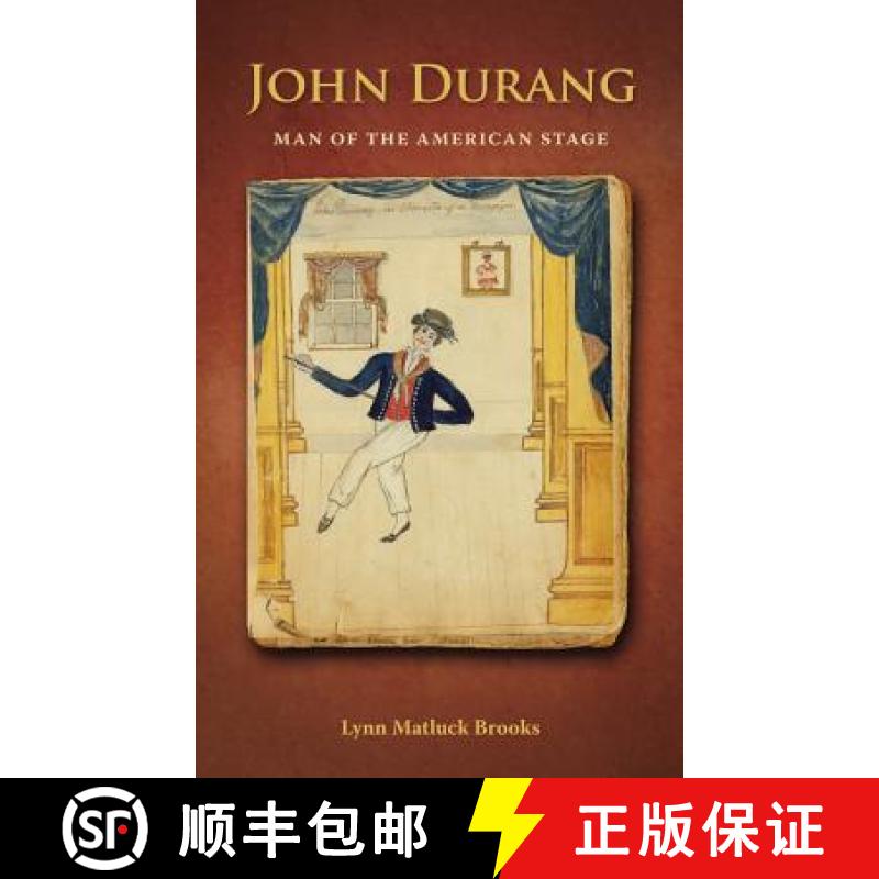 【2-3周达】John Durang: Man of the American Stage [9781604977752]
