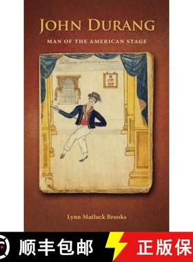 【3-4周达】John Durang: Man of the American Stage [9781604977752]