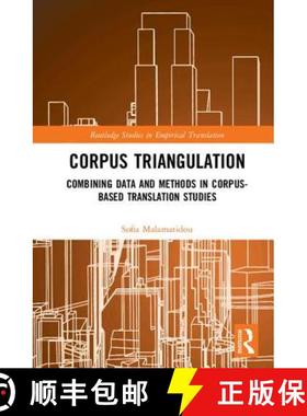 【3-4周达】Corpus Triangulation: Combining Data and Methods in Corpus-Based Translation Studies [9781138948501]