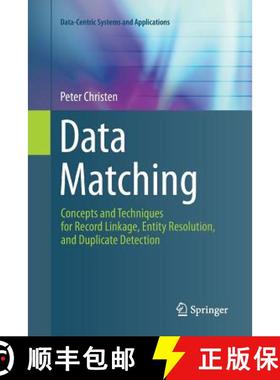 【3-4周达】Data Matching : Concepts and Techniques for Record Linkage, Entity Resolution, and Duplica... [9783642430015]