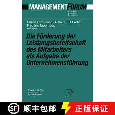 【3-4周达】Die Förderung der Leistungsbereitschaft des Mitarbeiters als Aufgabe der Unternehmensfüh... [9783642520860]