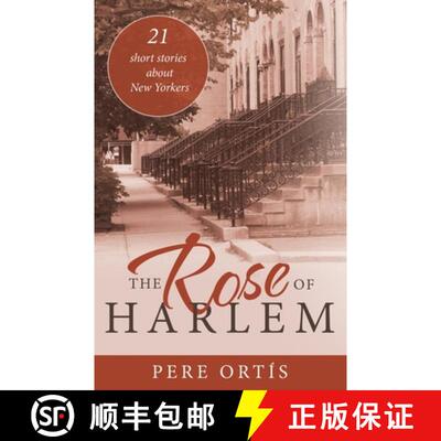【3-4周达】The Rose of Harlem: 21 Short Stories About New Yorkers [9781480893290]