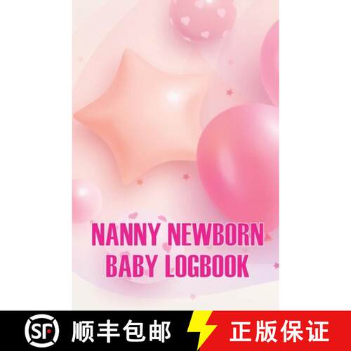 【3-4周达】Nanny Newborn Baby Logbook: Baby Daily Tracker for Newborns, Breastfeeding Keeper, Sleepin... [9783986084646]