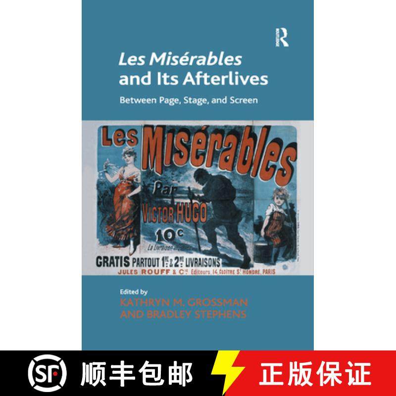 【3-4周达】Les Misérables and Its Afterlives: Between Page, Stage, and Screen [9780367880286]