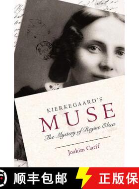 【3-4周达】Kierkegaard`s Muse – The Mystery of Regine Olsen [9780691191805]