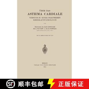 【3-4周达】Über das Asthma Cardiale Versuch zu einer Peripheren Kreislaufpathologie [9783642986987]