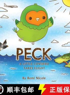 预订 Peck - A Little Lovebird Takes Flight [9780998879123]