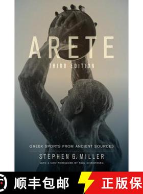 【3-4周达】Arete – Greek Sports from Ancient Sources 3e (Fourth Edition, With a New Foreword by Paul... [9780520274334]
