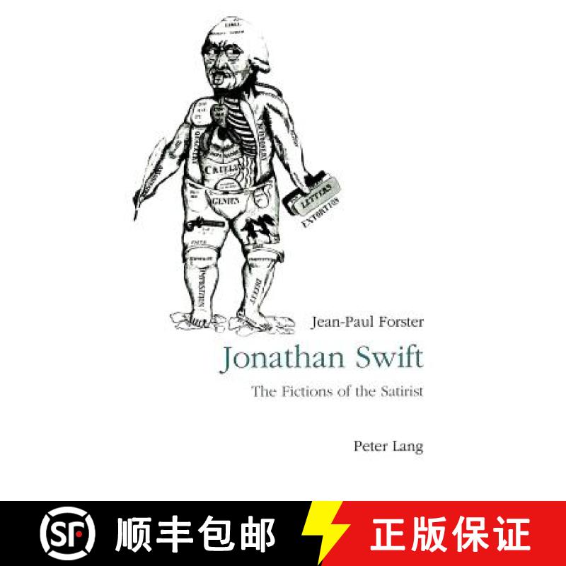 预订 Jonathan Swift: The Fictions of the Satirist- From Parody to Vision [9783906757810]