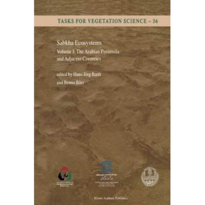 【4周达】Sabkha Ecosystems: Volume I: The Arabian Peninsula and Adjacent Countries [9789048159727]