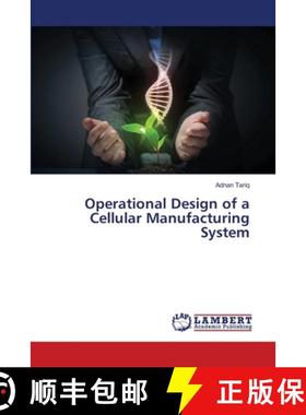 预订 Operational Design of a Cellular Manufacturing System [9783659190865]