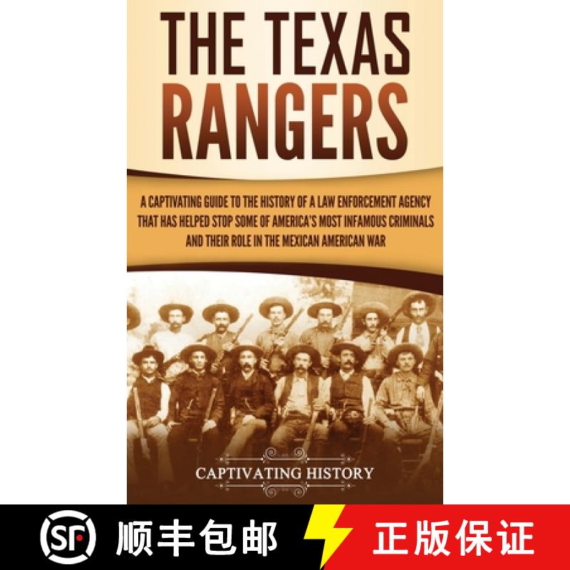 【3-4周达】Texas Rangers: A Captivating Guide to the History of a Law Enforcement Agency That Has Hel... [9781647486815]