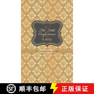 【3-4周达】The Little Confectioner: 19th Century Candy and Cake [9781633915770]