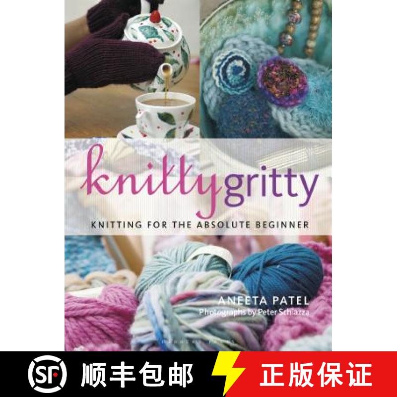 【3-4周达】Knitty Gritty : Knitting for the Absolute Beginner [9781789940077]