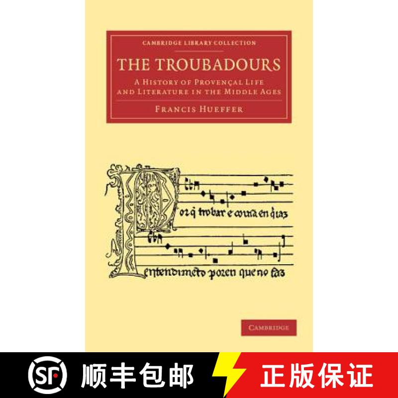 【3-4周达】Troubadours: A History of Provencal Life and Literature in the Middle Ages - The Troubadou... [9781108060042]