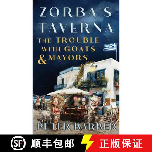 【3-4周达】Zorbas Taverna: The Trouble With Goats and Mayors [9781916574250]