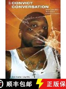 【3-4周达】# Convict Conversation: Criminal Justice Reform, the Corona Virus, and America's Conscience [9781637513682]