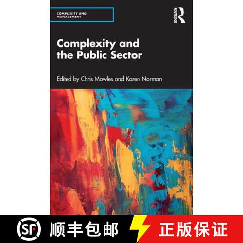 【3-4周达】Complexity and the Public Sector: The Key Ideas of Complex Responsive Processes of Relatin... [9780367569204]