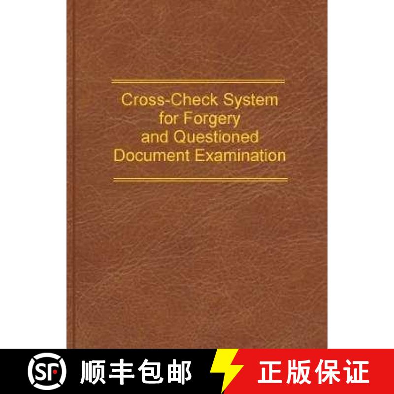 【3-4周达】Cross-Check System for Forgery and Questioned Document Examination [9780882294308]