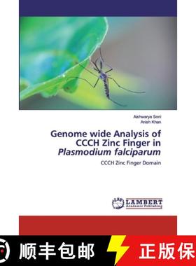 预订 Genome wide Analysis of CCCH Zinc Finger in Plasmodium falciparum [9786200536570]